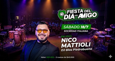 18 de julio: Fiesta del D&iacute;a del Amigo del Club Uni&oacute;n con Nico Mattioli en vivo