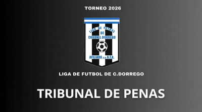 Todas las sanciones del Tribunal de Penas de la Liga de Futbol de Coronel Dorrego
