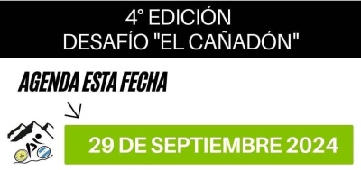Fecha confirmada para la 4&ordm; edici&oacute;n del Desaf&iacute;o "El Ca&ntilde;ad&oacute;n"