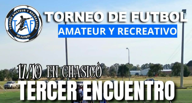 Se viene el Tercer Encuentro del Torneo Amateur y Recreativo de F&uacute;tbol en Chasic&oacute;