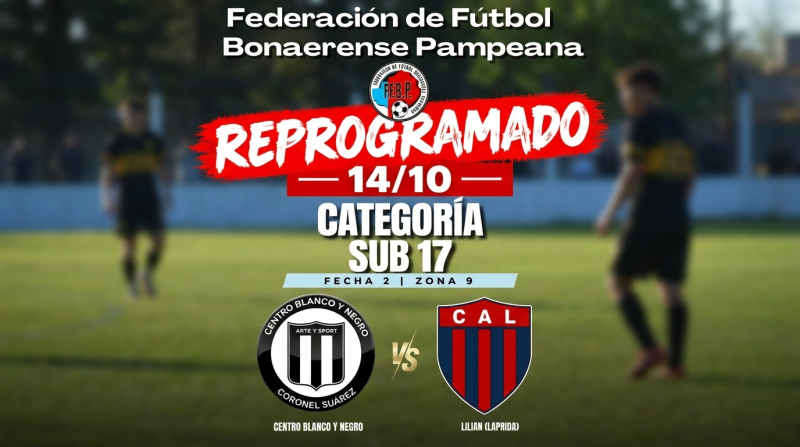 F&uacute;tbol de la Federaci&oacute;n:&nbsp;Nueva reprogramaci&oacute;n para el Sub 17 de Blanco y Negro
